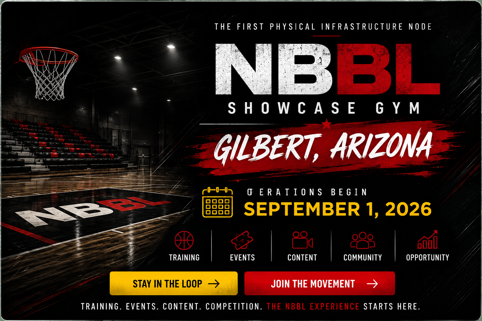 Get ready for Gilbert — NBBL Showcase Gym opens September 1, 2026. Training, content, community, opportunity.